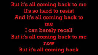 Its All Coming Back To Me Now Lyrics Celine Dion [upl. by Winthorpe]