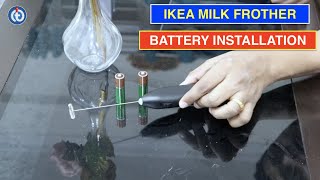 IKEA Milk Frother Battery Installation Procedure [upl. by Trenna]