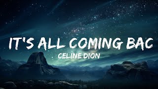 Celine Dion  Its All Coming Back To Me Now Lyrics  25 MIN [upl. by Jareen]