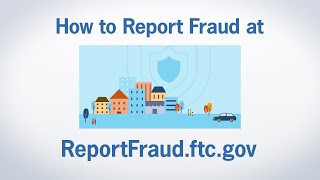 How to Report Fraud at ReportFraudftcgov  Federal Trade Commission [upl. by Greenland]