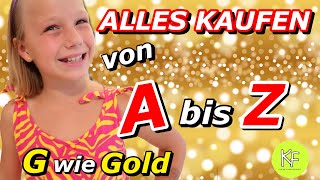 VON AZ ALLES KAUFEN 💶G wie GOLD 😲Buchstaben Alphabet Challenge  Kleine Familienwelt [upl. by Adiela]