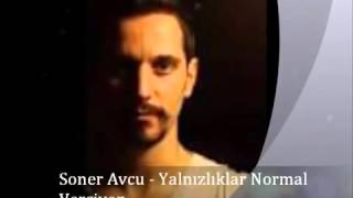 Soner avcuyalnızlıklar akustik [upl. by Berners935]