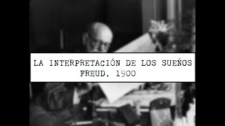 INTERPRETACIÓN DE LOS SUEÑOS RESUMEN FREUD Psicoanálisis [upl. by Teeniv]