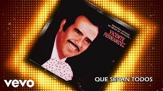 Vicente Fernández  Que Sepan Todos Cover Audio [upl. by Neenaej68]