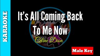 Its All Coming Back To Me Now by Celine Dion  KARAOKE  Male Key [upl. by Vary]