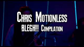 Chris Motionless BLEGH Compilation [upl. by Sixla39]