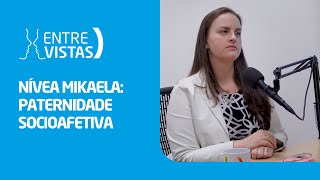 Paternidade Socioafetiva  EntreVistas [upl. by Arhsub]