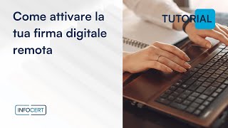 Firma Digitale Remota InfoCert come attivarla Tutorial 4 [upl. by Hank754]