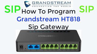 How To Program The Grandstream HT818 Sip Analogue Gateway [upl. by Nannarb58]