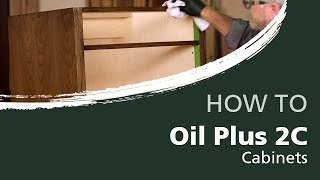 How to apply Oil Plus 2C to Cabinets [upl. by Giamo7]