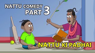 Nattu Comedy part 3  Nattu ki padhai  India cartoon world [upl. by Halyhs]