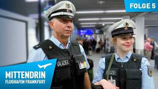 Deutschlands größte Polizeidienststelle Teil 1  Mittendrin  Flughafen Frankfurt 5 [upl. by Ahk240]