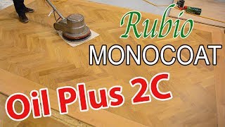 Rubio Monocoats Oil Plus 2C Application Maintenance and More  Hardwood Finish [upl. by Orson56]